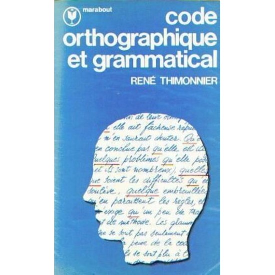 Code orthographique et grammatical René...