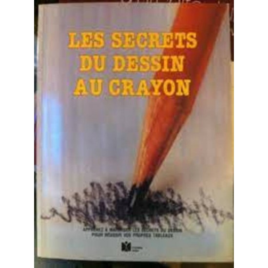 Les secrets du dessin au crayon  Marie-Claude...