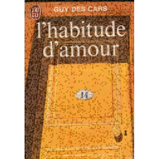 L'habitude d'amour Guy Des Cars