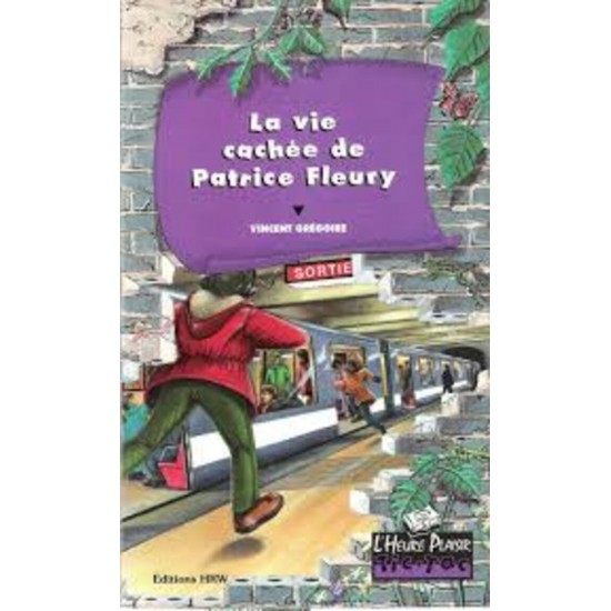 La vie cachée de patrice Fleury  Vincent...