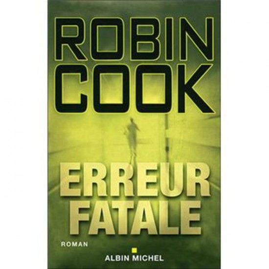 Erreur Fatale Robin Cook