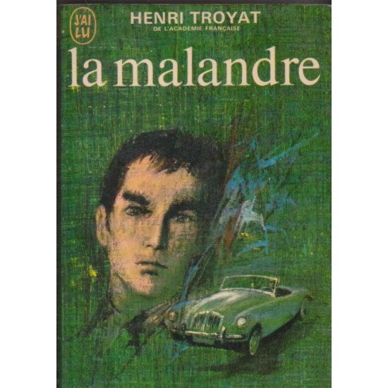La malandre Henri Troyat