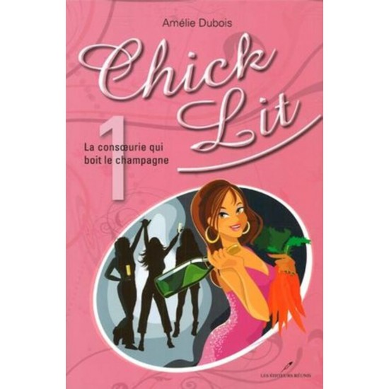 Chick Lit La consoeurie qui boit le champagne tome...