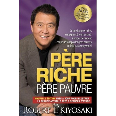 Père riche Père pauvre Robert T Kiyosaki
