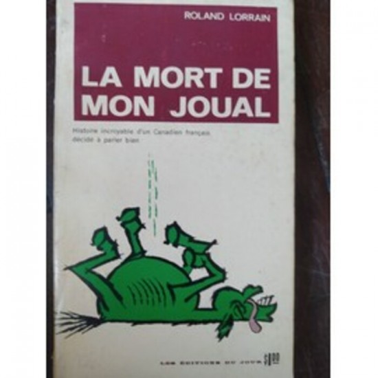 La mort de mon joual  Roland Lorrain