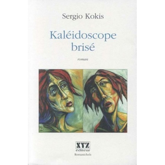 Kaléidoscope brisé Sergio Kokis