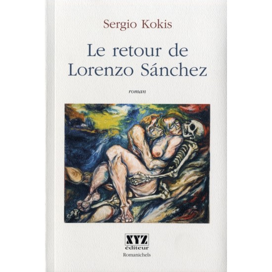 Le retour de Lorenzo Sanchez Sergio Kokis