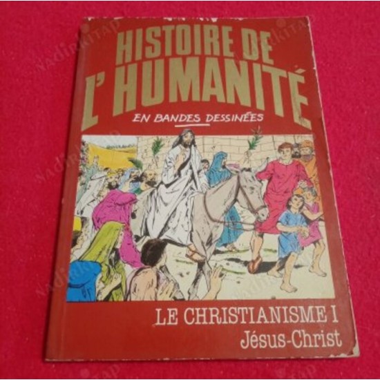 Histoire de l'Humanité Le christianisme tome 1...