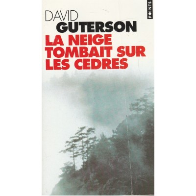 La neige tombait sur les cèdres David Guterson