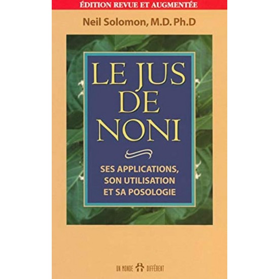 Le jus de Noni ses applications son utilisation et sa posologie  Neil Solomon