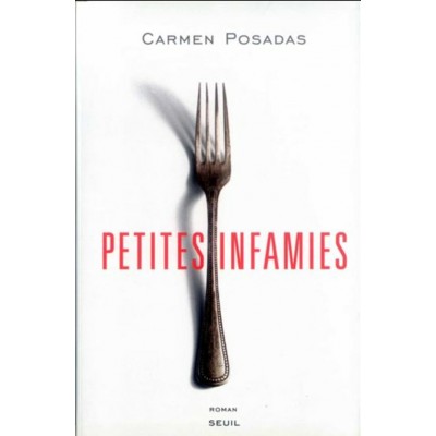 Petites infâmies Carmen Posadas
