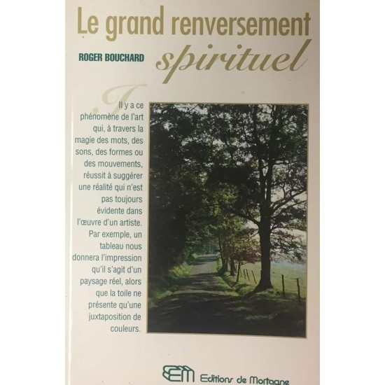 Le grand renversement spirituel Roger Bouchard