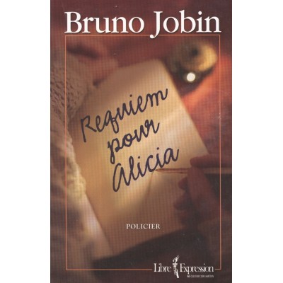 Requiem pour Alicia  Bruno Jobin