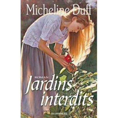 Jardins interdits Micheline Duff