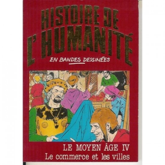 Histoire de l'Humanité Le Moyen âge IV Le...