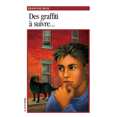 Des graffiti à suivre  Francine Ruel