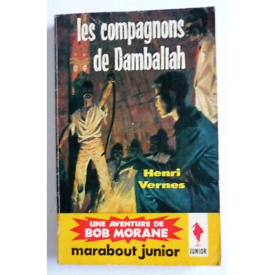 Bob Morane Les compagnons de Damballah no 126...