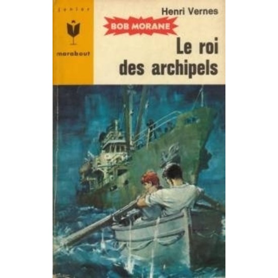 Bob Morane Le roi des archipels no 346 Henri...