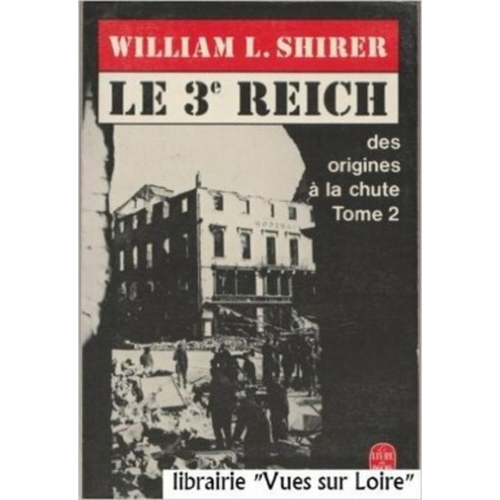 Le troisième Reich tome 1 William L Shier