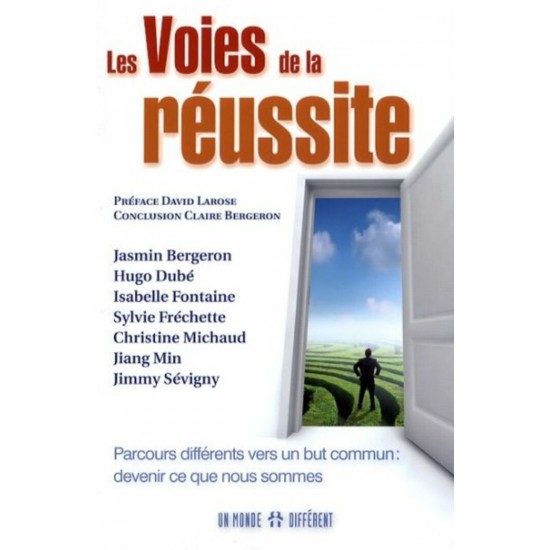 Les voies de la réussite  David Larose Claire...