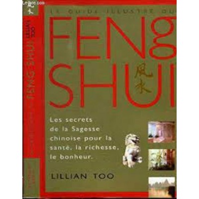 Fen Shui  Les secrets de la sagesse chinoise...