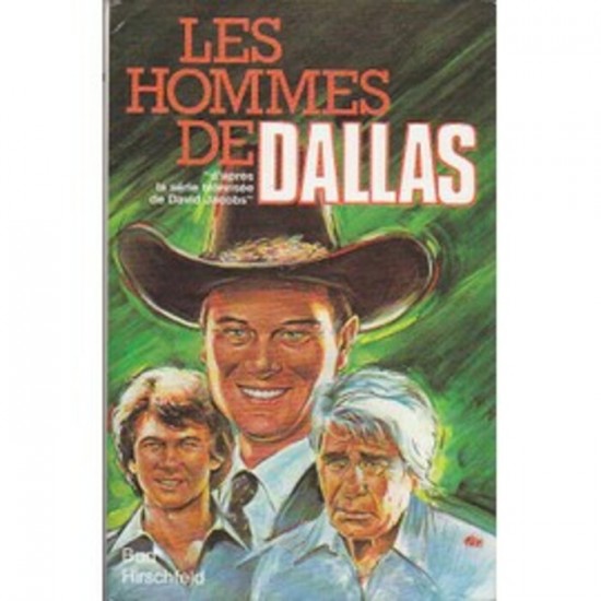 Les hommes de Dallas  Burt Hirschfeld