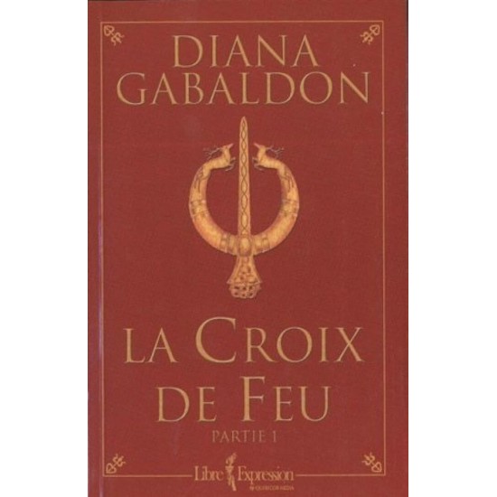 La croix de feu tome 5 partie 1 Diana Gabaldon