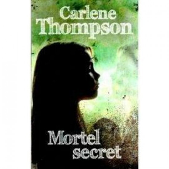 Mortel Secret Carlène Thompson