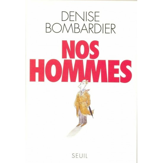 Nos hommes Denise Bombardier