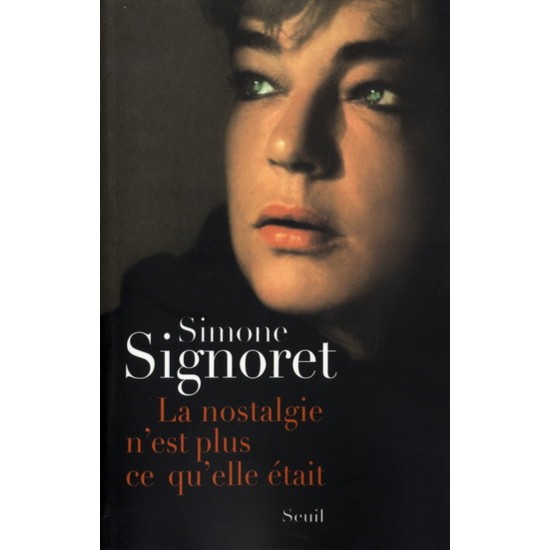 La nostalgie n'est plus ce qu'elle était Simone Signoret