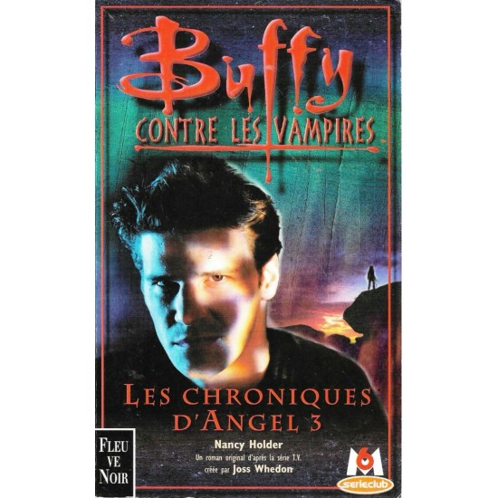 Buffy contre les vampires Les chronique d'Angel...