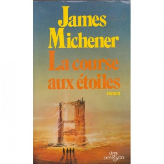 La course au étoiles James Michener