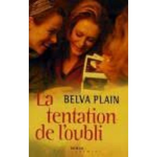 La tentation de l'oubli Belva Plain