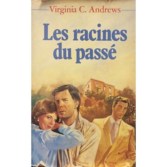 Les racines du passé Virginia C Andrews Grand format