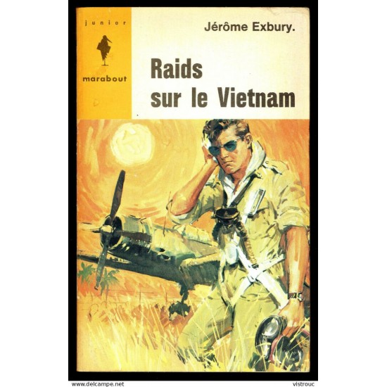 Raids sur le Vietnam Jérôme Exbury