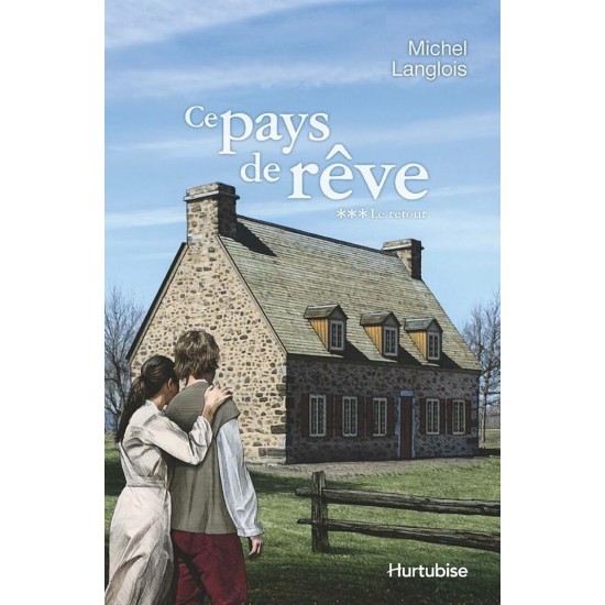 Ce pays de rêve tome 3 Le retour  Michel Langlois