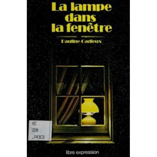 La lampe dans la fenêtre  (Cordélia) Pauline Cadieux