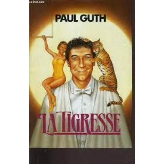 La tigresse Paul Guth