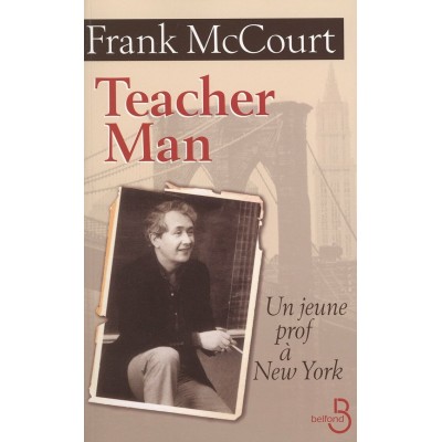 Teacher Man Un jeu prof a New York  Frank McCourt