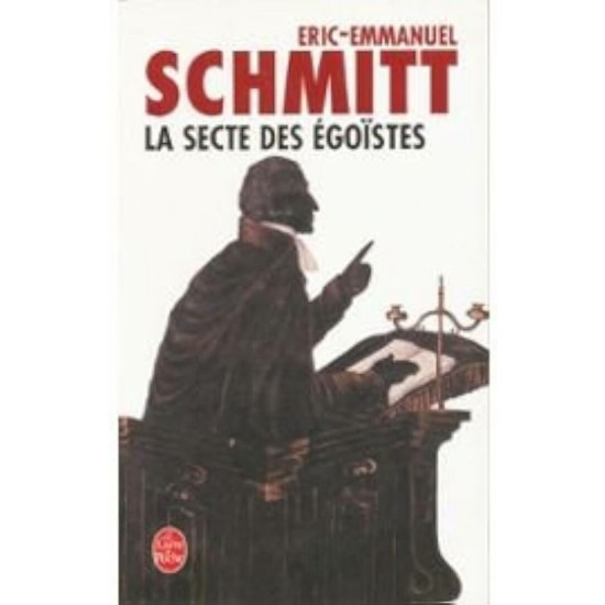 La secte des égoïstes  Eric-Emmanuel Schmitt