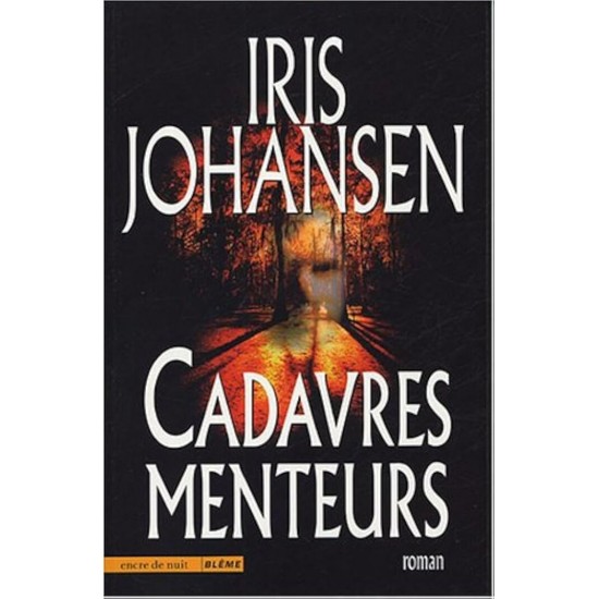 Cadavres menteurs Iris Johansen