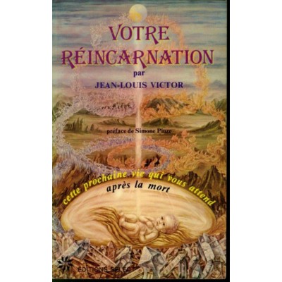 Votre réincarnation  Jean-Louis Victor
