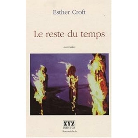 Le reste du temps Esther Croft