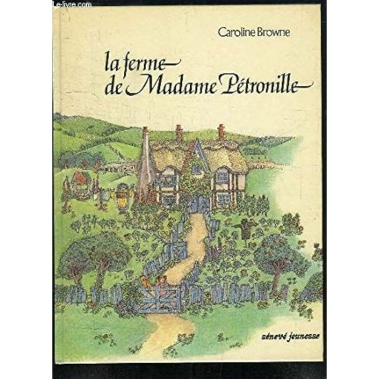 La ferme de Madame Pétronille Caroline Browne