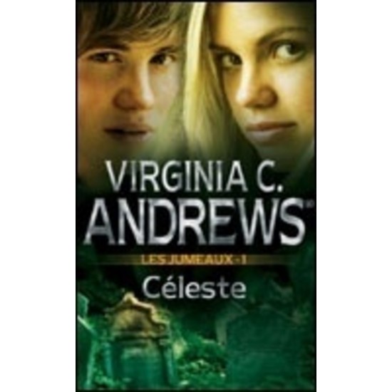 Les jumeaux tome1 Céleste Virginia C. Andrews