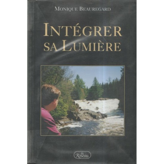 Intégrer sa lumière Monique Beauregard