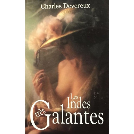 Les Indes galantes Charles Devereux  