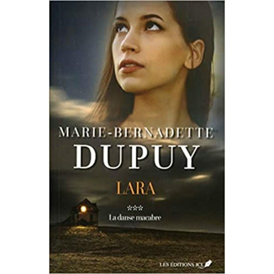 Lara La danse macabre tome 3 Marie-Bernadette Dupuy