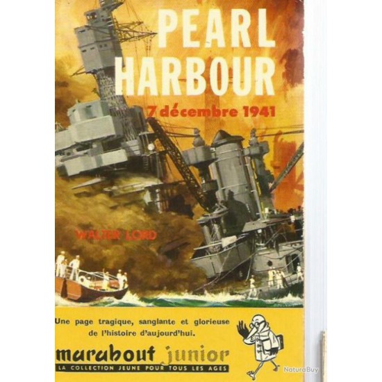 Pearl Harbour 7 décembre 1941 Walter Lord