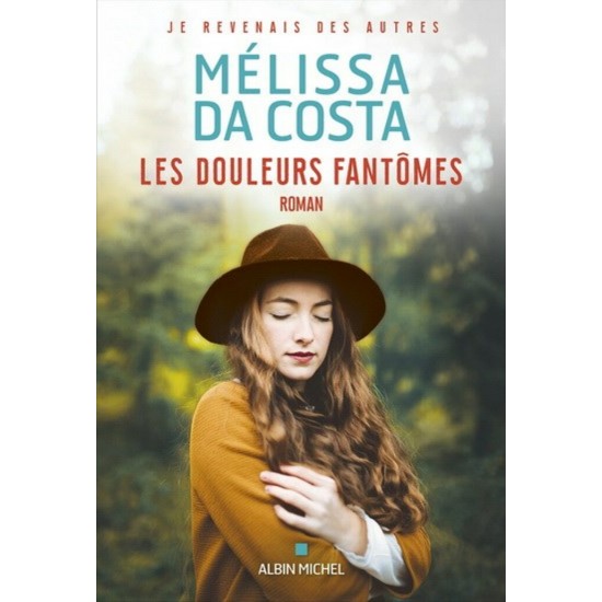  Les douleurs fantômes Melissa Da Costa